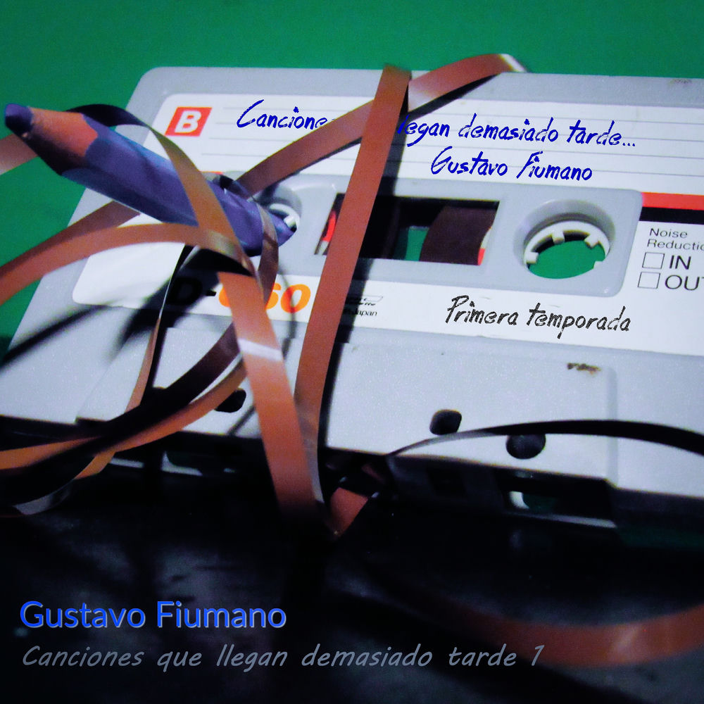 Canciones Que Llegan Demasiado Tarde, Vol. 1
